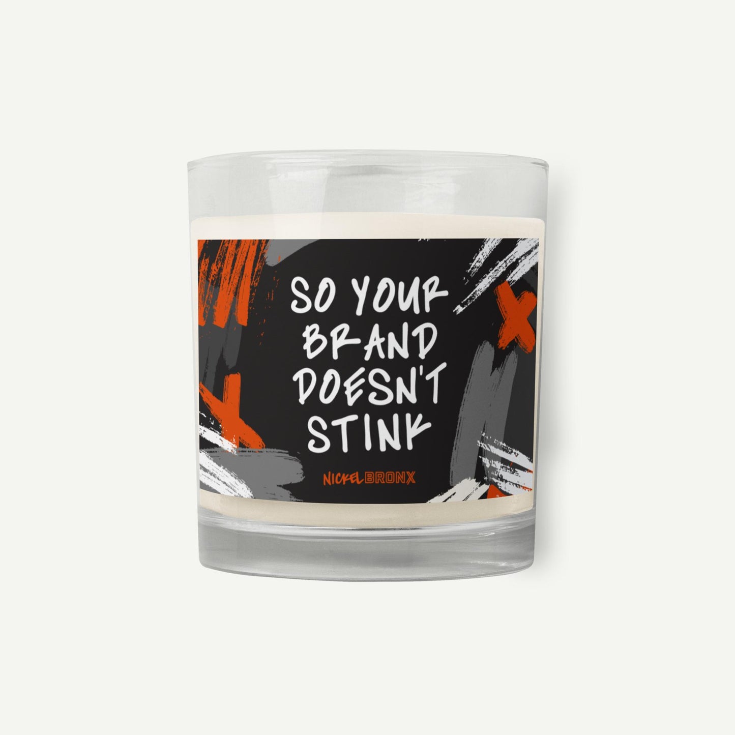 'So Your Brand Doesn't Stink' Wax Candle