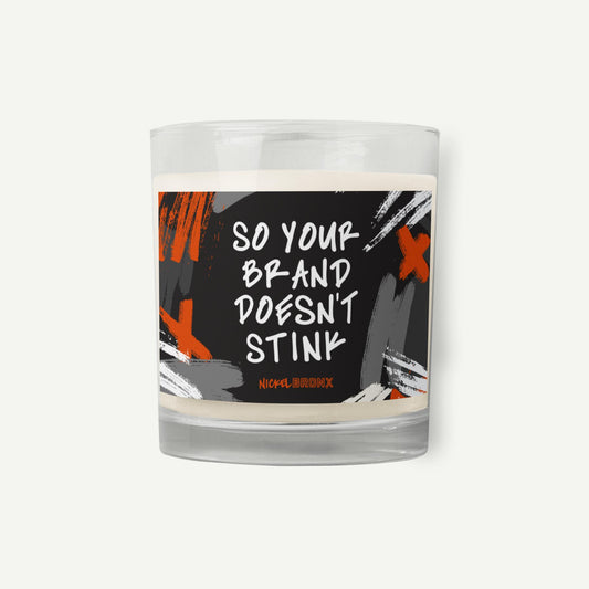 'So Your Brand Doesn't Stink' Wax Candle