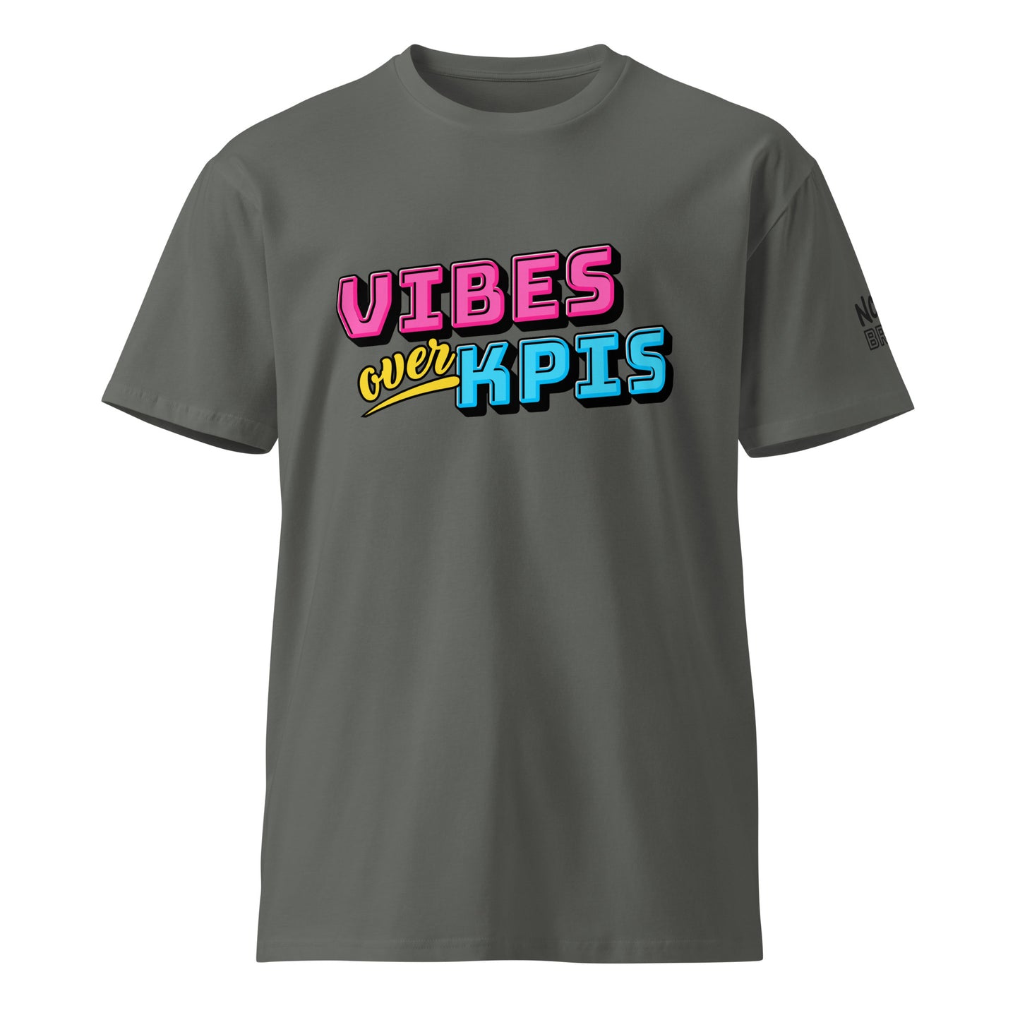 Vibes Over KPIs T-Shirt